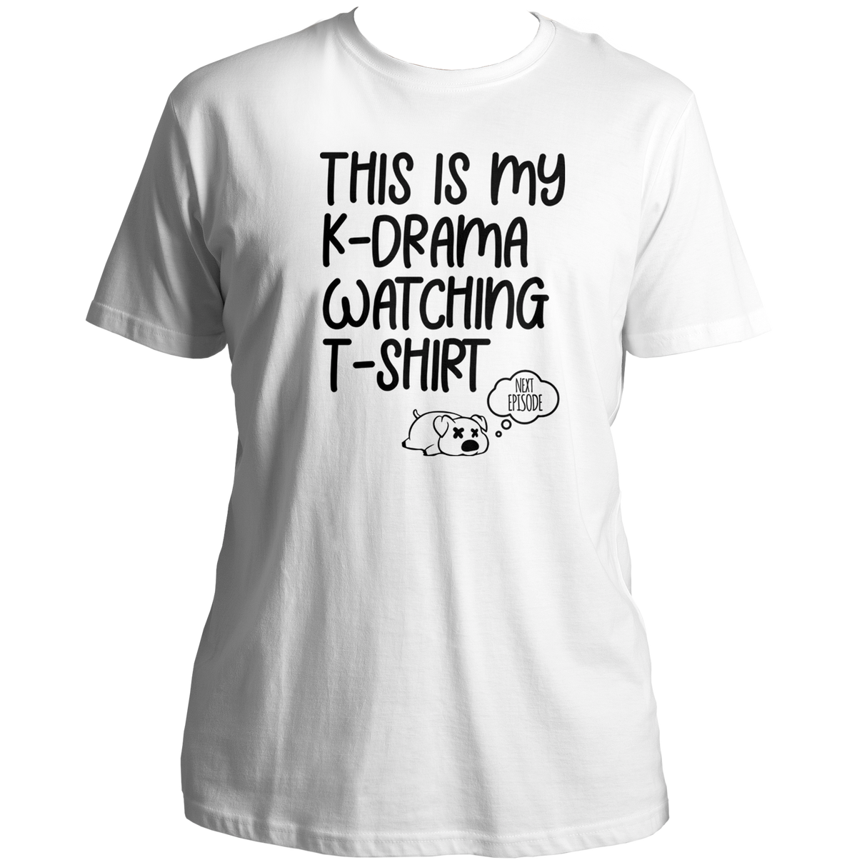 White This Is My K-Drama Watching Unisex T-Shirt with black K-drama binge-watching print