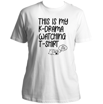 White This Is My K-Drama Watching Unisex T-Shirt with black K-drama binge-watching print