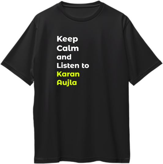 Keep Calm and Listen to Karan Aujla oversized T-shirt for fans of Punjabi music, featuring a bold and relaxed design.