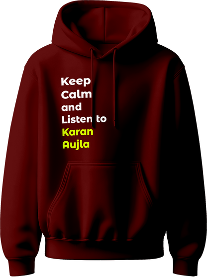 Keep Calm And Listen To Karan Aujla hoodie for Punjabi music fans, blending bold design with comfort and a tribute to the Geetan Di Machine.