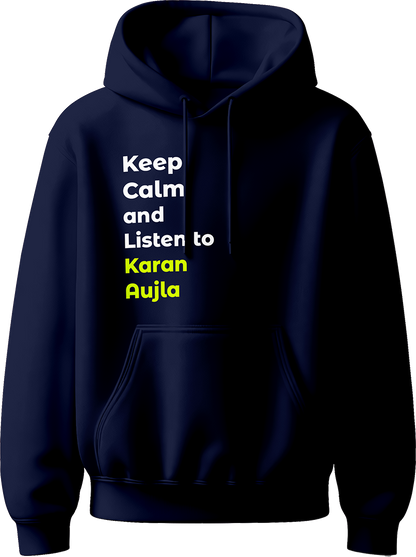 Keep Calm And Listen To Karan Aujla hoodie for Punjabi music fans, blending bold design with comfort and a tribute to the Geetan Di Machine.