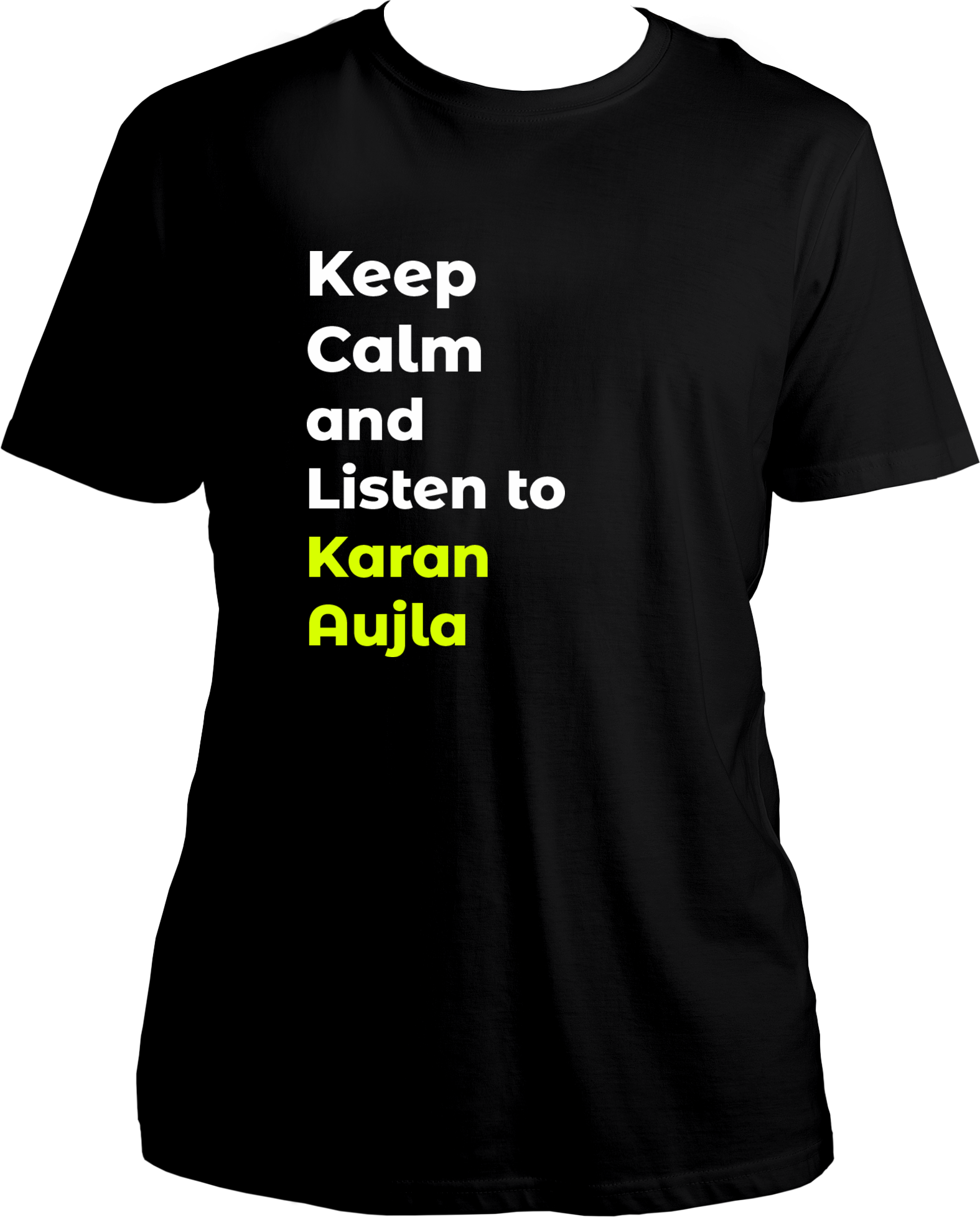 Unisex T-shirt with 'Keep Calm and Listen to Karan Aujla' print, celebrating Punjabi music and Aujla’s fanbase