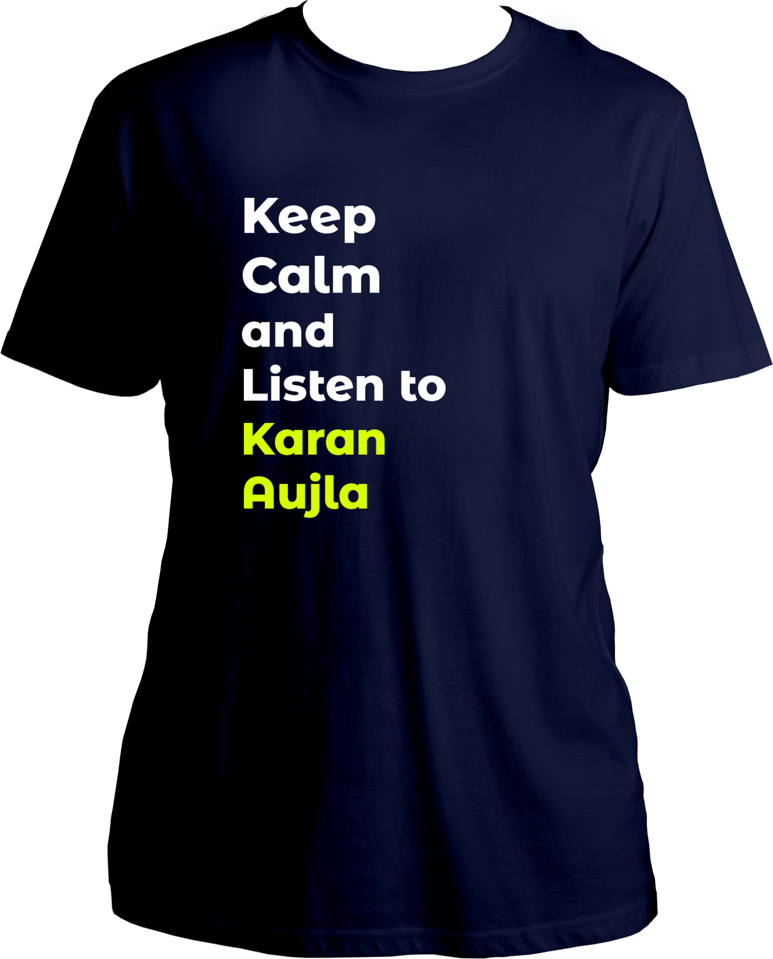 Unisex T-shirt with 'Keep Calm and Listen to Karan Aujla' print, celebrating Punjabi music and Aujla’s fanbase