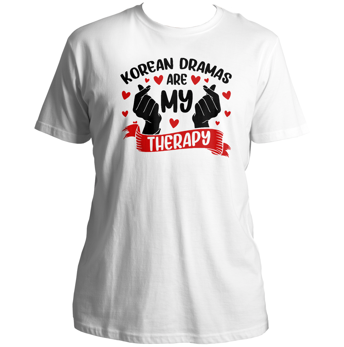 White Korean Dramas Are My Therapy Unisex T-Shirt with black and red finger-heart print