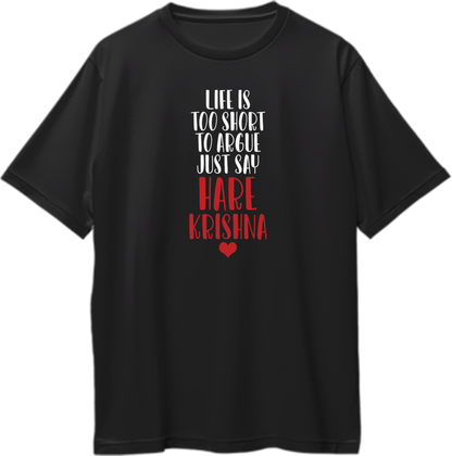 Black Life Is Too Short To Argue Just Say Hare Krishna oversized T-shirt with devotional quote print by Garrari