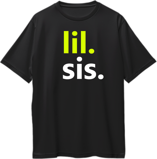 Lil Sis Oversized T-Shirt Black – Minimal Neon Typography Front View