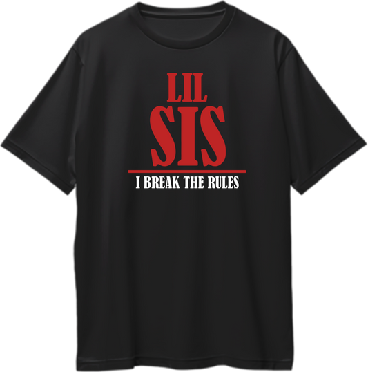 Funny "Lil Sis I Break The Rules" Typography T-Shirt – Rakhi Gift