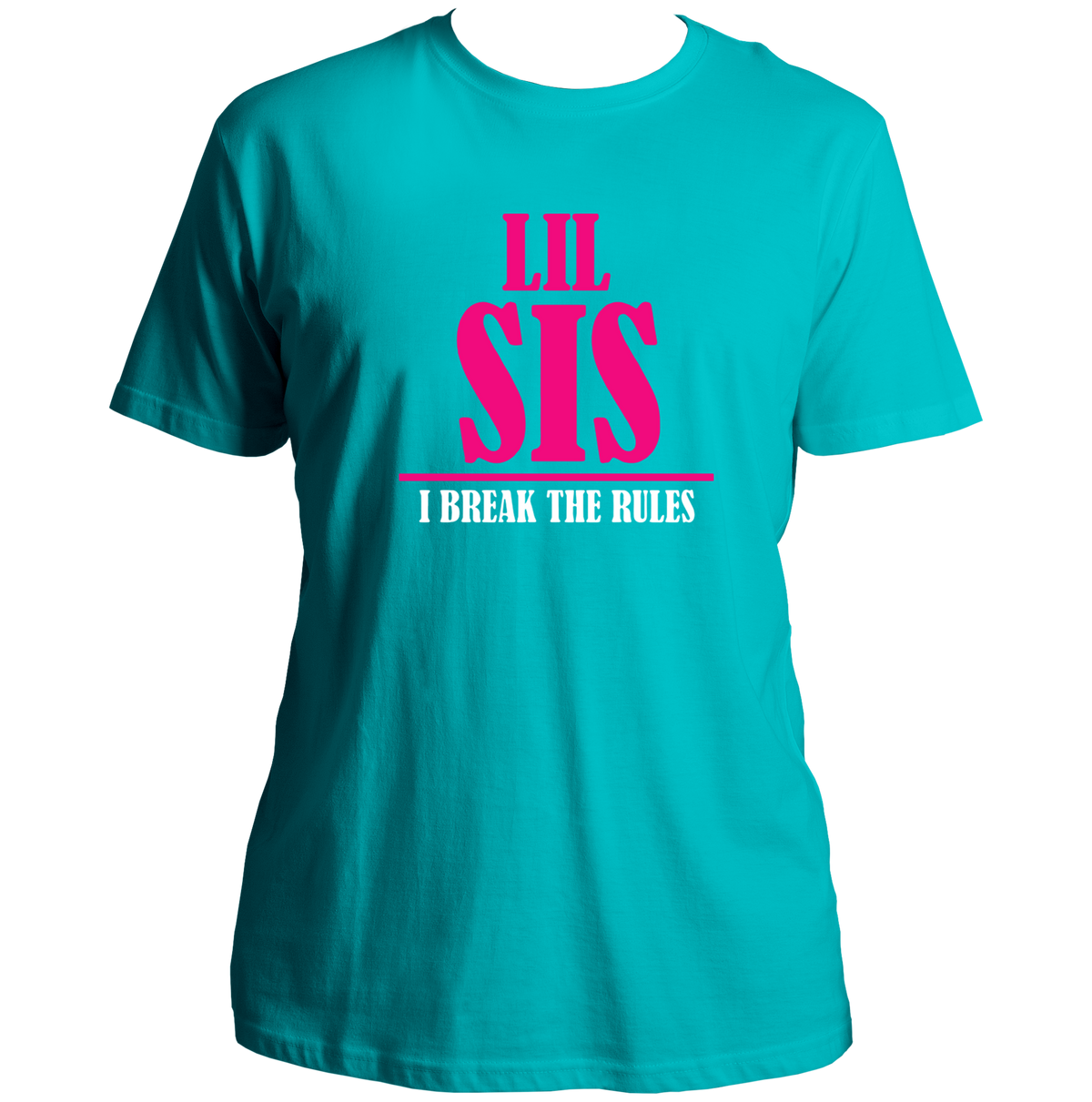 Aqua Blue Lil Sis I Break The Rules Unisex T-Shirt by Garrari with contrast Lil Sis statement typography print