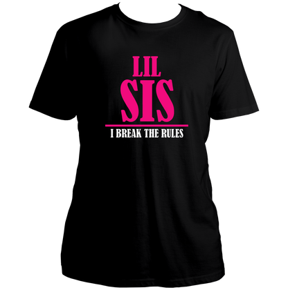Black Lil Sis I Break The Rules Unisex T-Shirt by Garrari with contrast younger sister statement graphic