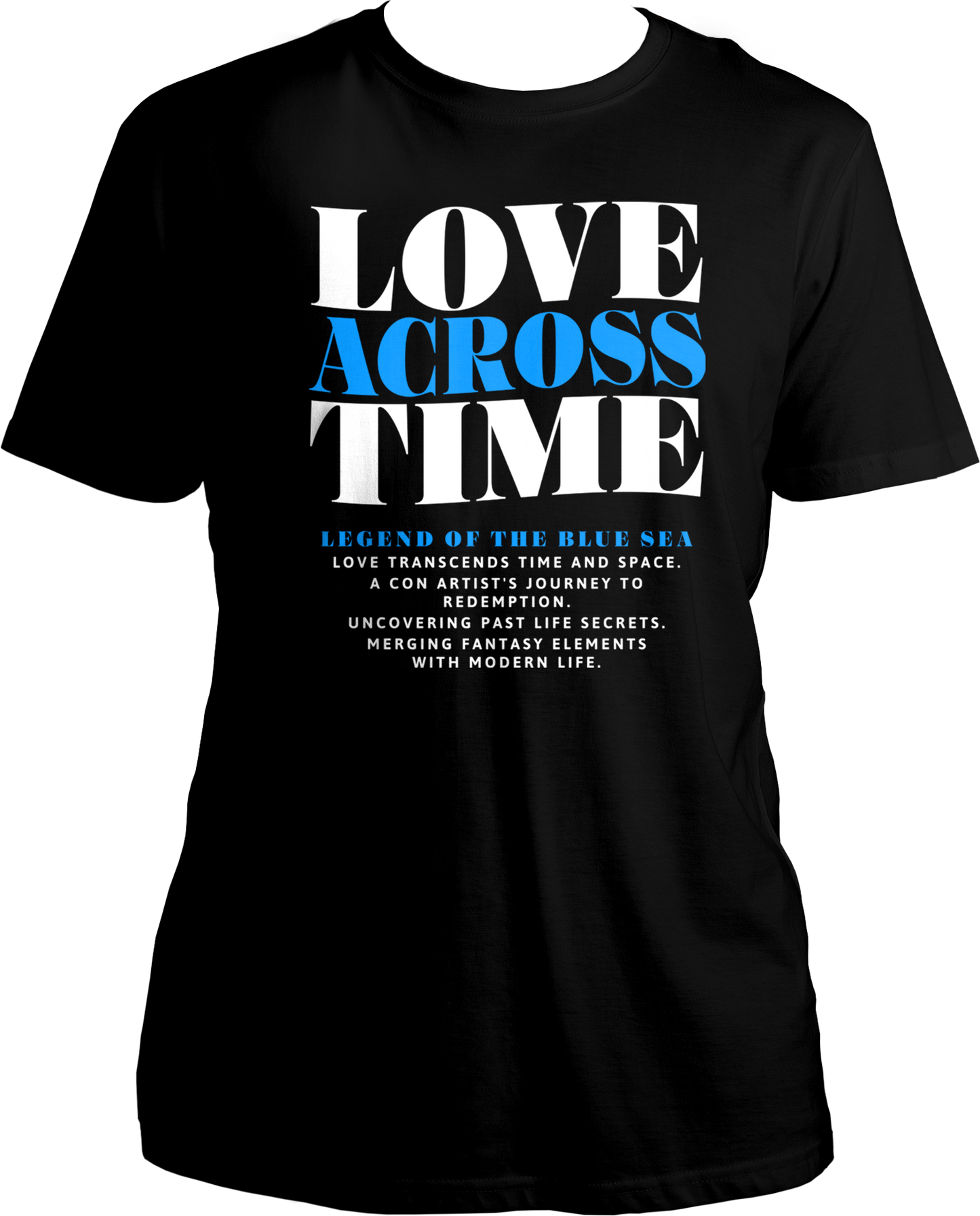 A black unisex t-shirt featuring a design inspired by the K-Drama Legend of the Blue Sea, showcasing a timeless love story.