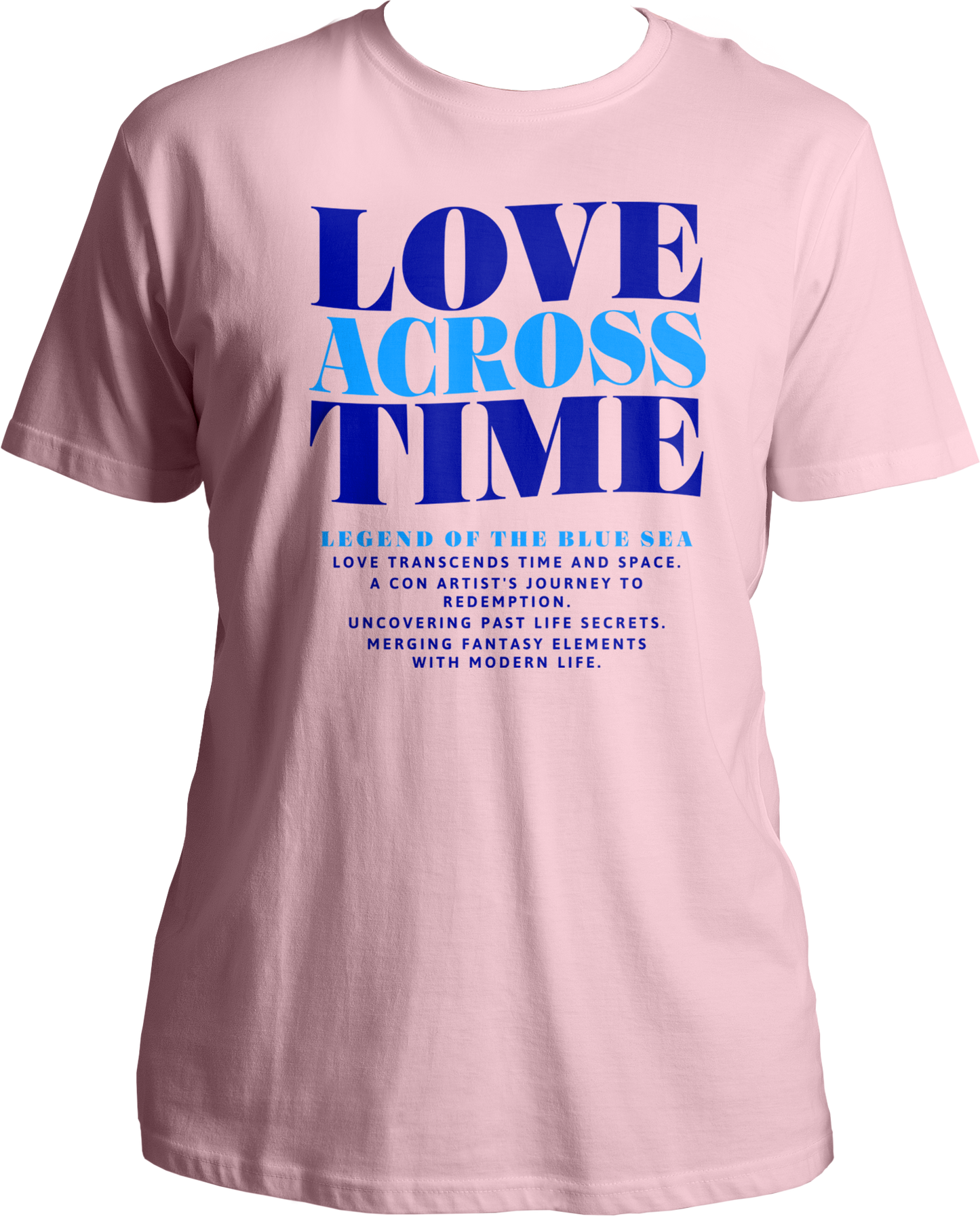 A baby pink unisex t-shirt featuring a design inspired by the K-Drama Legend of the Blue Sea, showcasing a timeless love story.