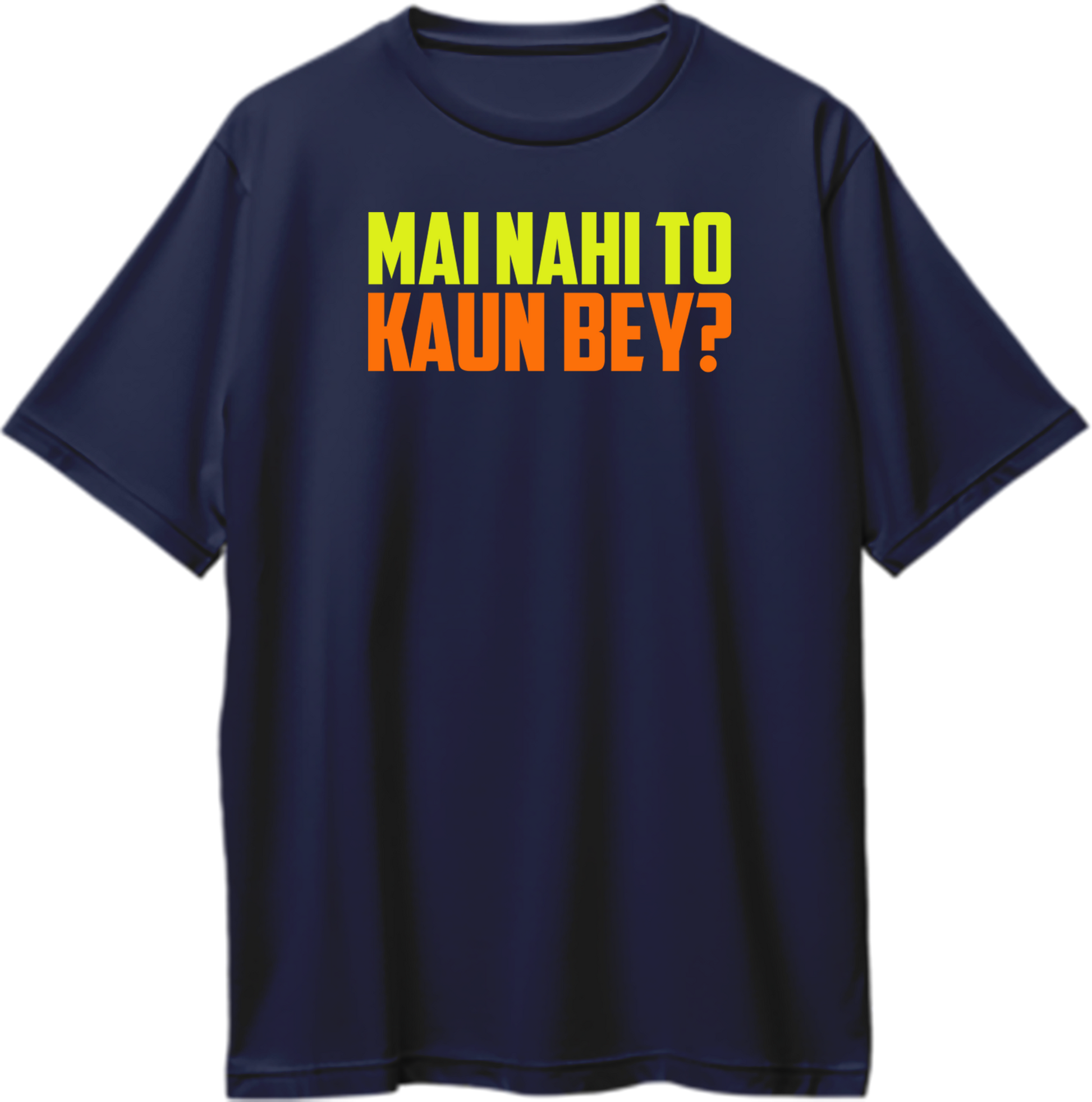 Front view of Mai Nahi To Kaun Bey Oversized Unisex T-Shirt featuring bold Hindi graphic text inspired by Srushti Tawde.