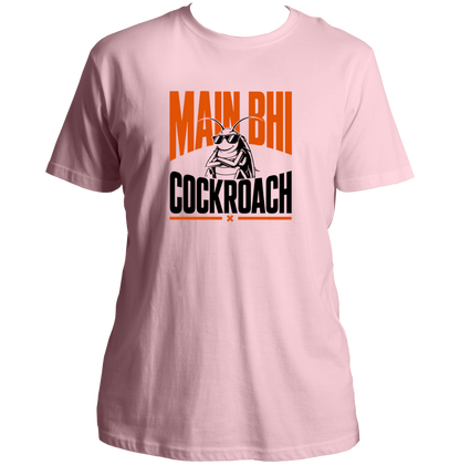 Main Bhi Cockroach baby pink unisex T-shirt with orange and black cockroach graphic by Garrari