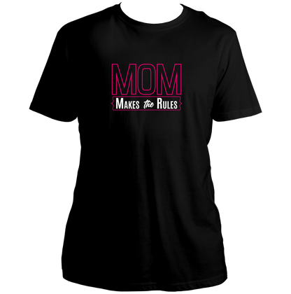 Black Mom Makes The Rules Unisex T-Shirt by Garrari with pink and white Mom Makes The Rules print