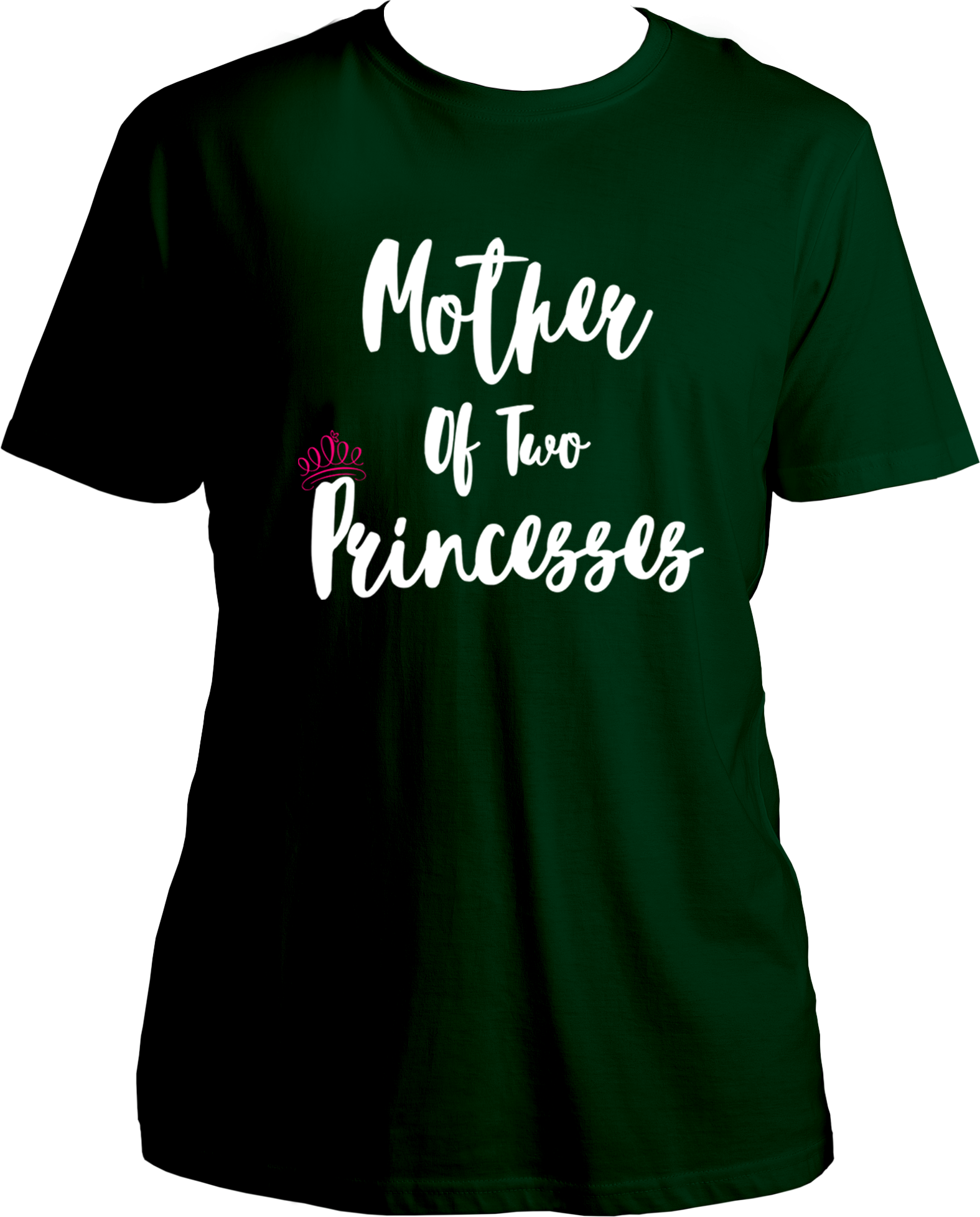 mother of two princesses unisex dark green t shirt girl mom gift for mom