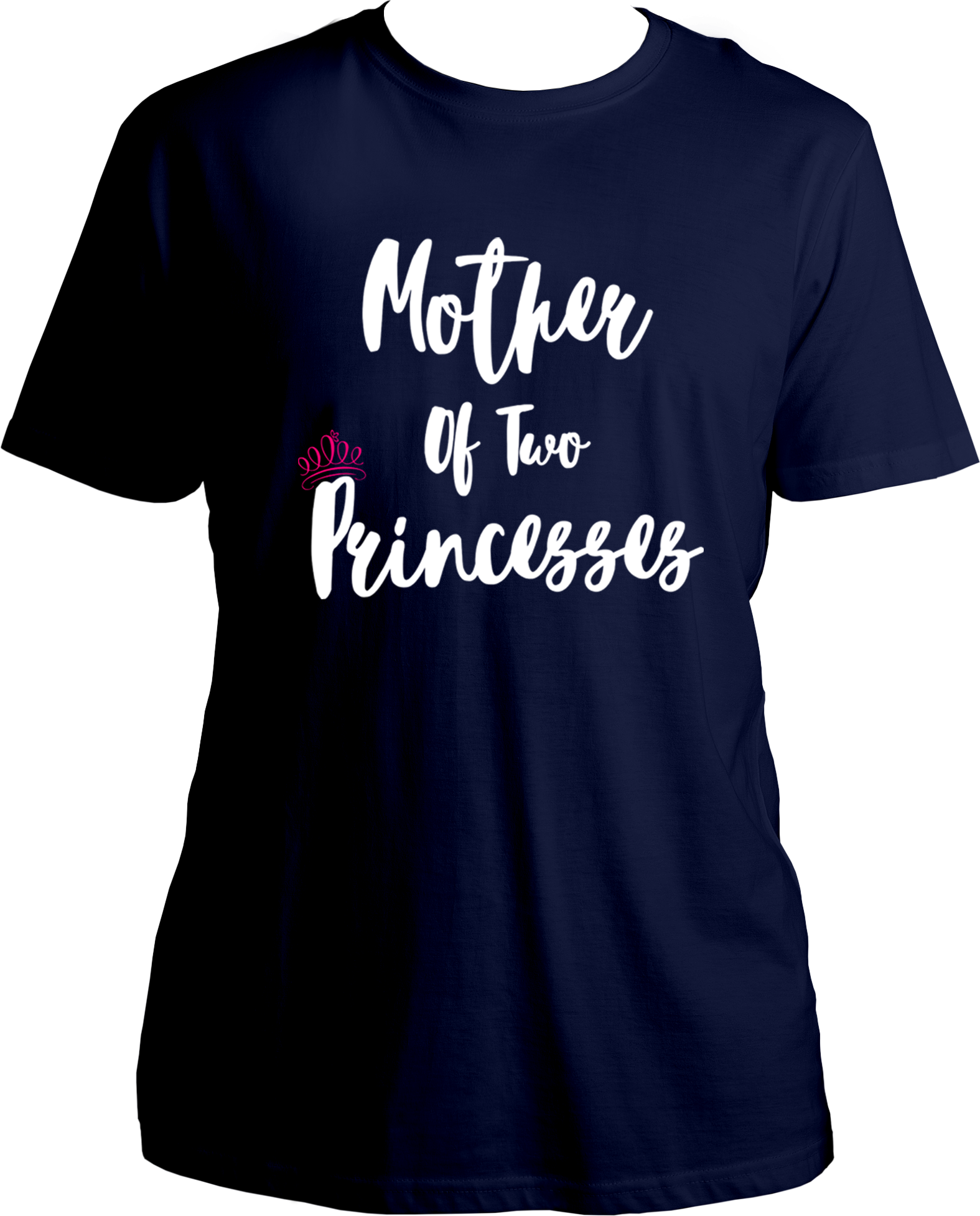 mother of two princesses unisex navy blue t shirt girl mom gift for mom