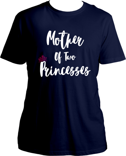 mother of two princesses unisex navy blue t shirt girl mom gift for mom