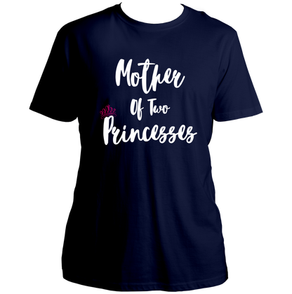 Mother of Two Princesses Unisex T-Shirt