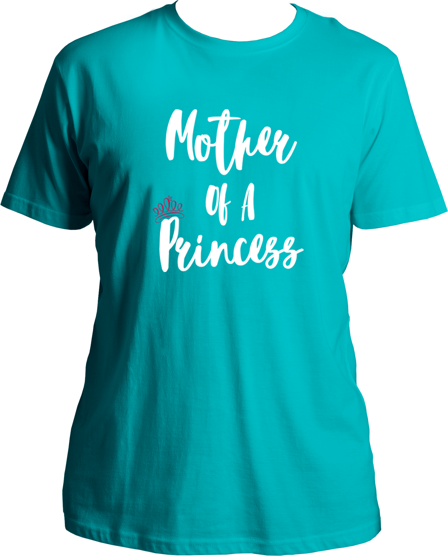 Mother Of A Princess Unisex T-Shirts