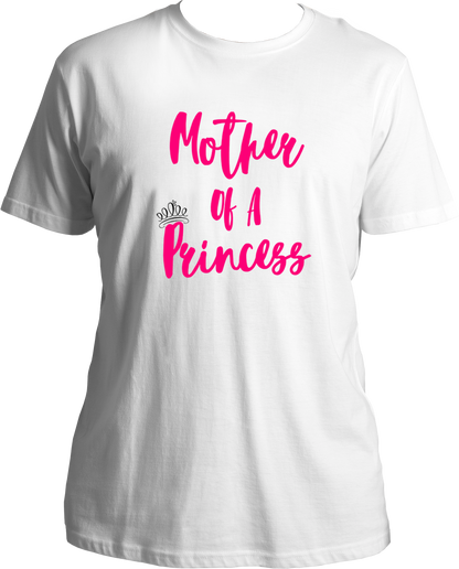 mother of a princess unisex white t shirt girl mom gift for mom