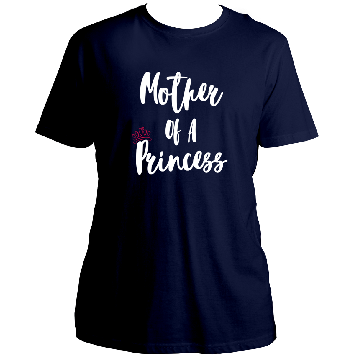 Navy Blue Mother of a Princess Unisex T-Shirt by Garrari with white typography and crown detail