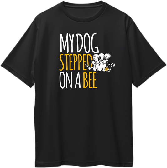 Black oversized unisex t-shirt with “My Dog Stepped On A Bee” meme graphic