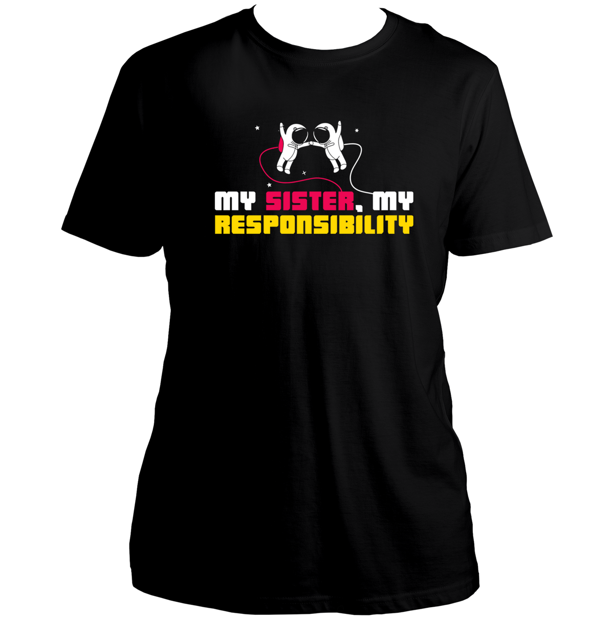 Black My Sister My Responsibility Unisex T-Shirt by Garrari with colorful astronaut graphic and sister responsibility statement