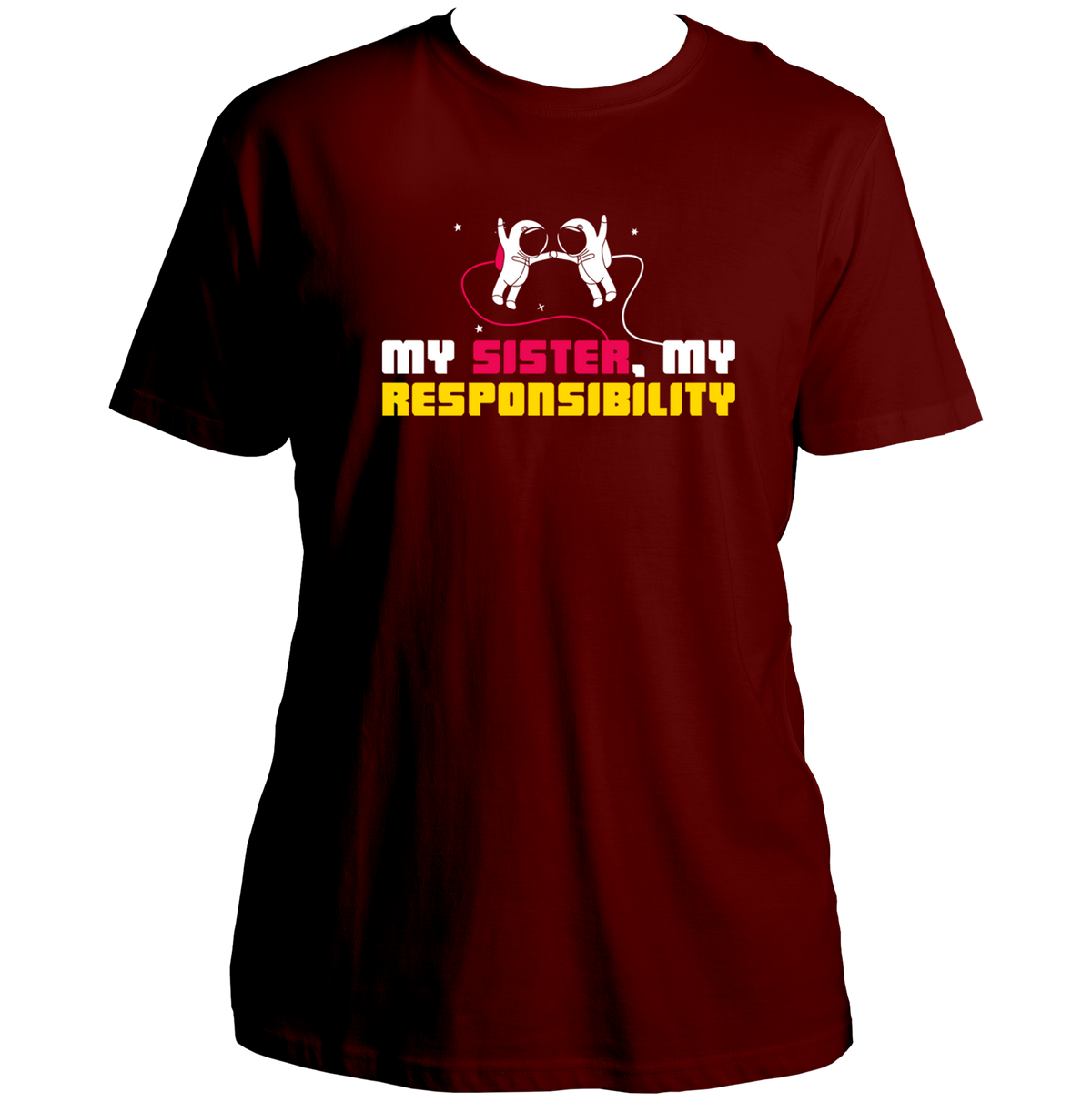 Maroon My Sister My Responsibility Unisex T-Shirt by Garrari with astronaut sibling artwork and contrast statement typography