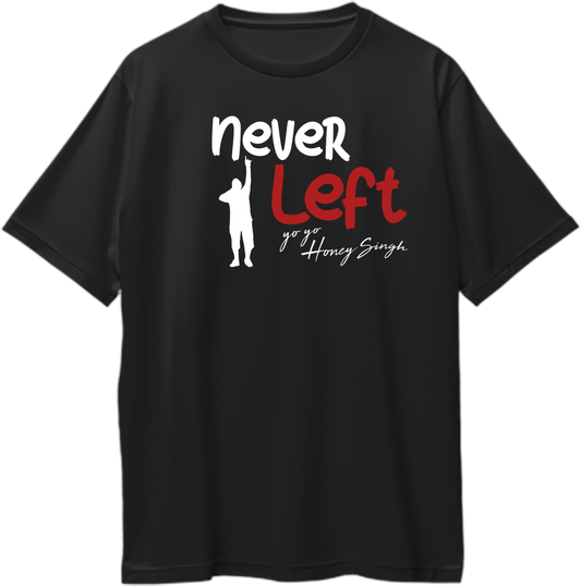 Never Left Honey Singh Oversized Unisex T-Shirt – Oversized fan merch inspired by the legacy & comeback of Yo Yo Honey Singh. Shop now at Garrari.com!