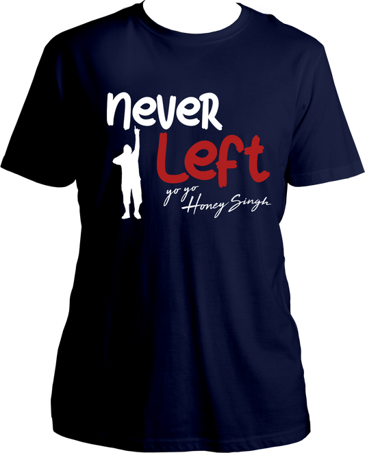 Never Left Honey Singh Unisex T-Shirt – Hip-hop fan merch inspired by the comeback & legacy of Yo Yo Honey Singh. Available now on Garrari.com!