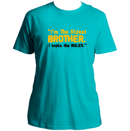 Aqua Blue Oldest Brother I Make The Rules Unisex T-Shirt by Garrari with oldest brother quote graphic