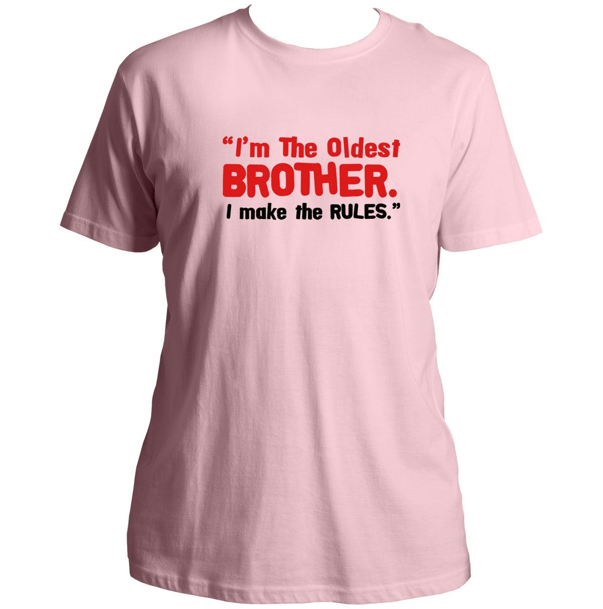 Baby Pink Oldest Brother I Make The Rules Unisex T-Shirt by Garrari with bold statement typography print