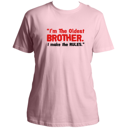 Baby Pink Oldest Brother I Make The Rules Unisex T-Shirt by Garrari with bold statement typography print