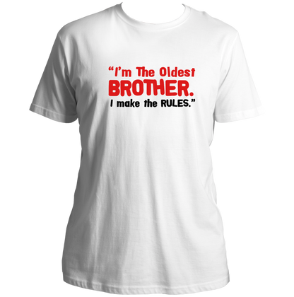 White Oldest Brother I Make The Rules Unisex T-Shirt by Garrari with contrast brother statement typography print