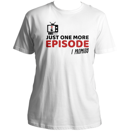 White Just One More Episode K-Drama Unisex T-Shirt with black and red binge-watching graphic