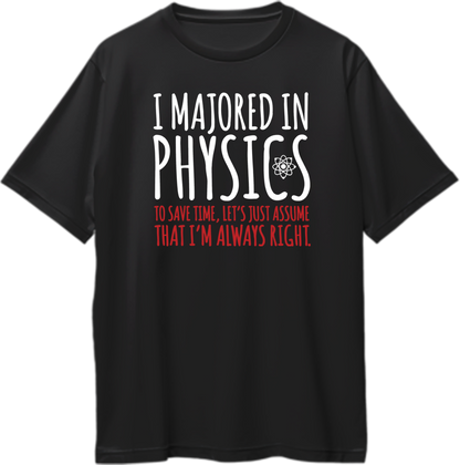Black I Majored In Physics Oversized T-Shirt with physics quote and atom graphic