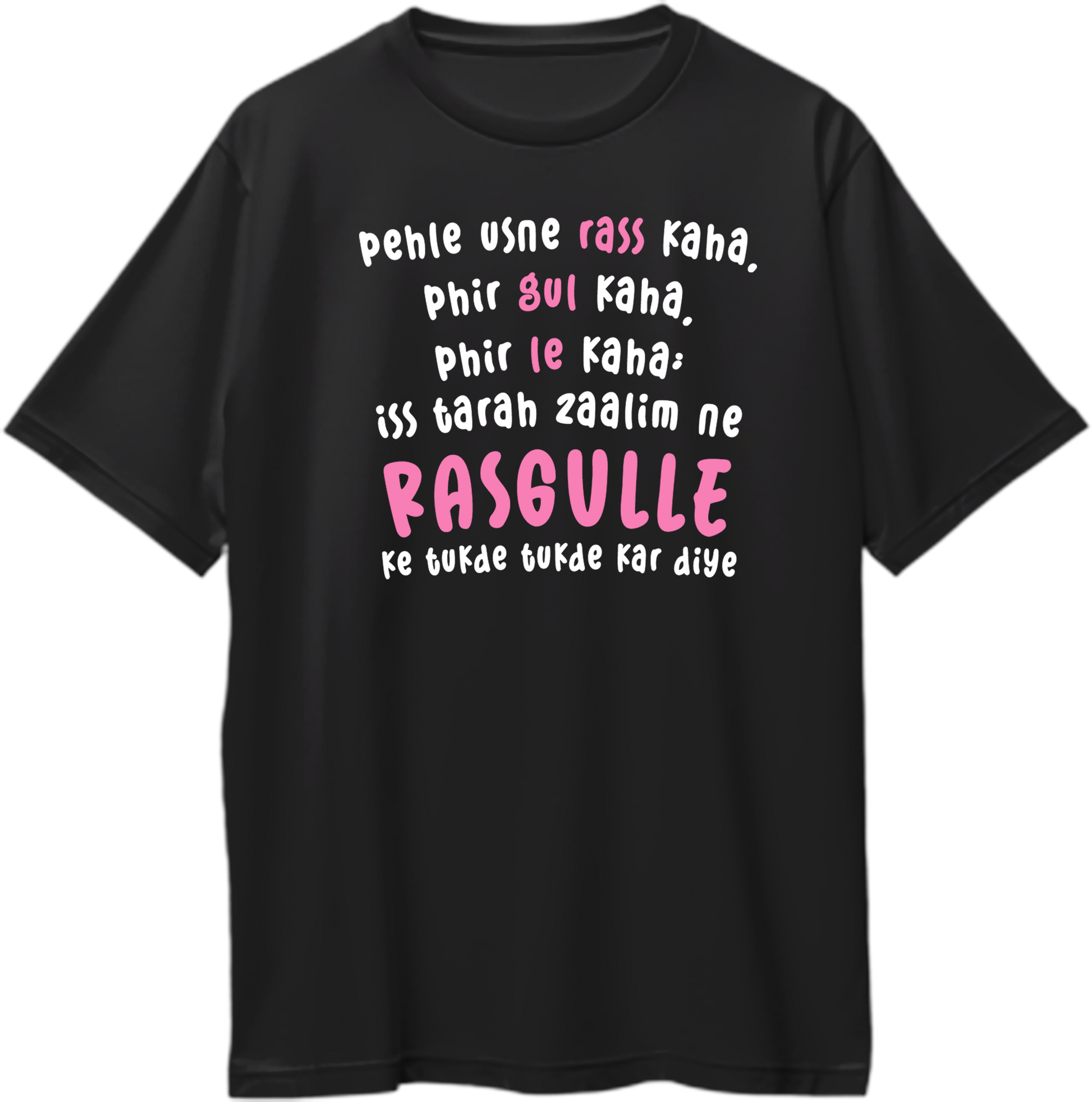 tere naam rasgulle shayari oversized black t shirt bollywood dialogue design