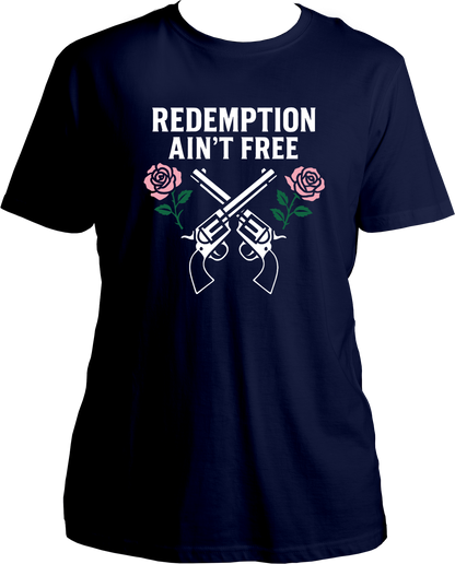 unisex t-shirt featuring crossed revolvers and roses with text “Redemption Ain’t Free” inspired by Red Dead Redemption 2 – Garrari Brand.