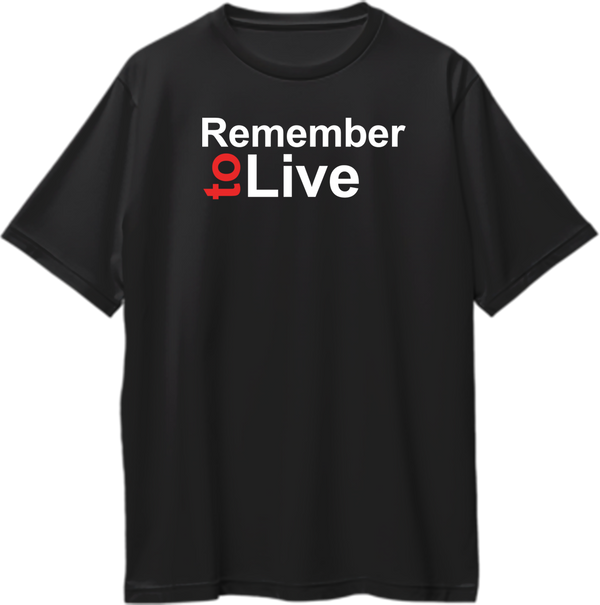 Remember To Live Oversized T-Shirt with white and red typography print on black