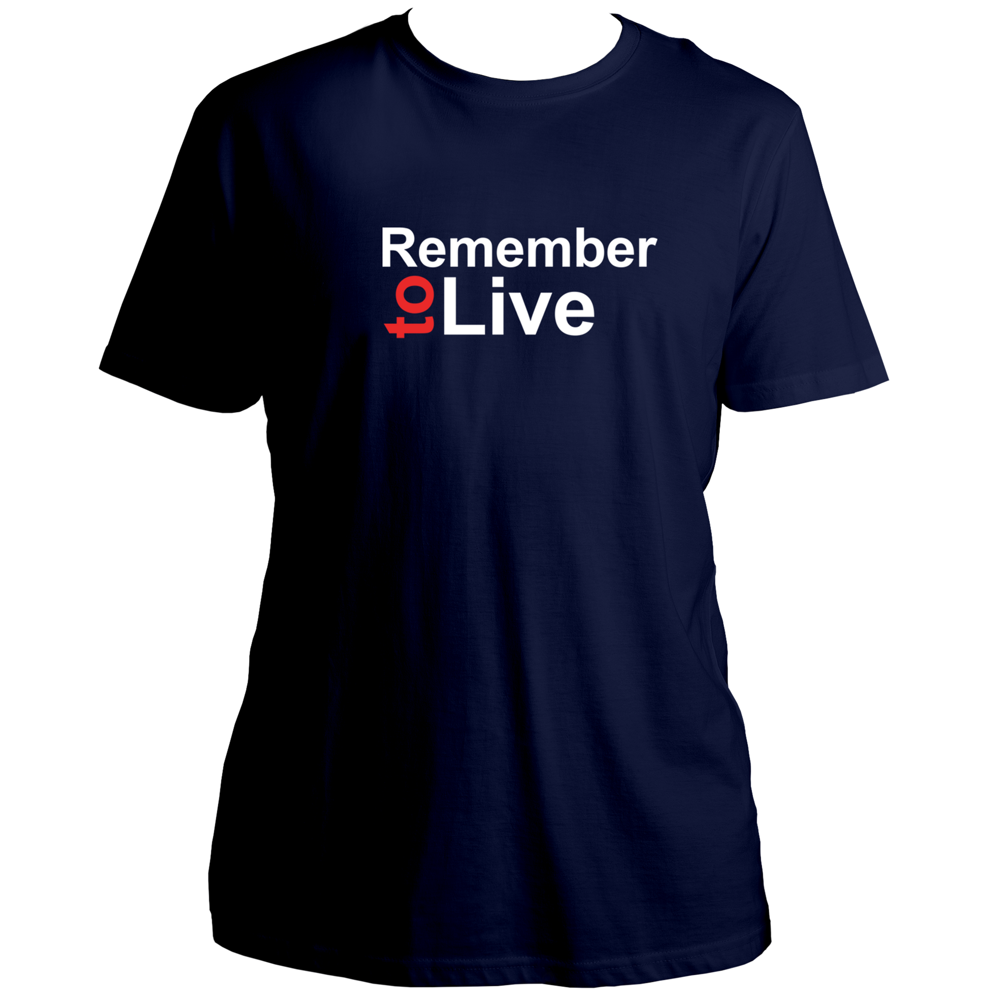 Navy Blue Remember To Live Unisex T-Shirt with white and red quote print