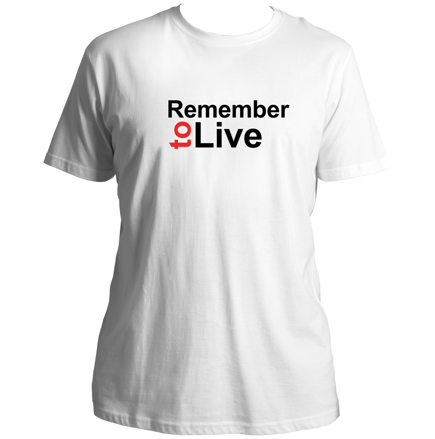 White Remember To Live Unisex T-Shirt with Remember To Live quote design