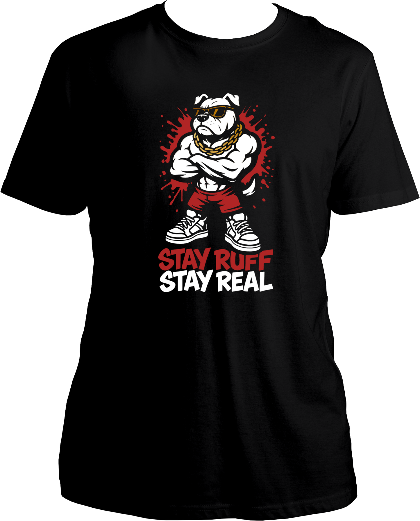 Stay Ruff Stay Real Regular Fit Unisex T-Shirt with bulldog print