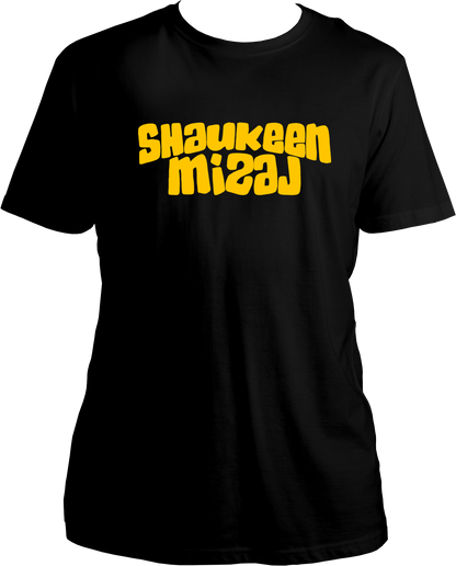 Black Shaukeen Mizaj Unisex T-Shirt with bold yellow typography