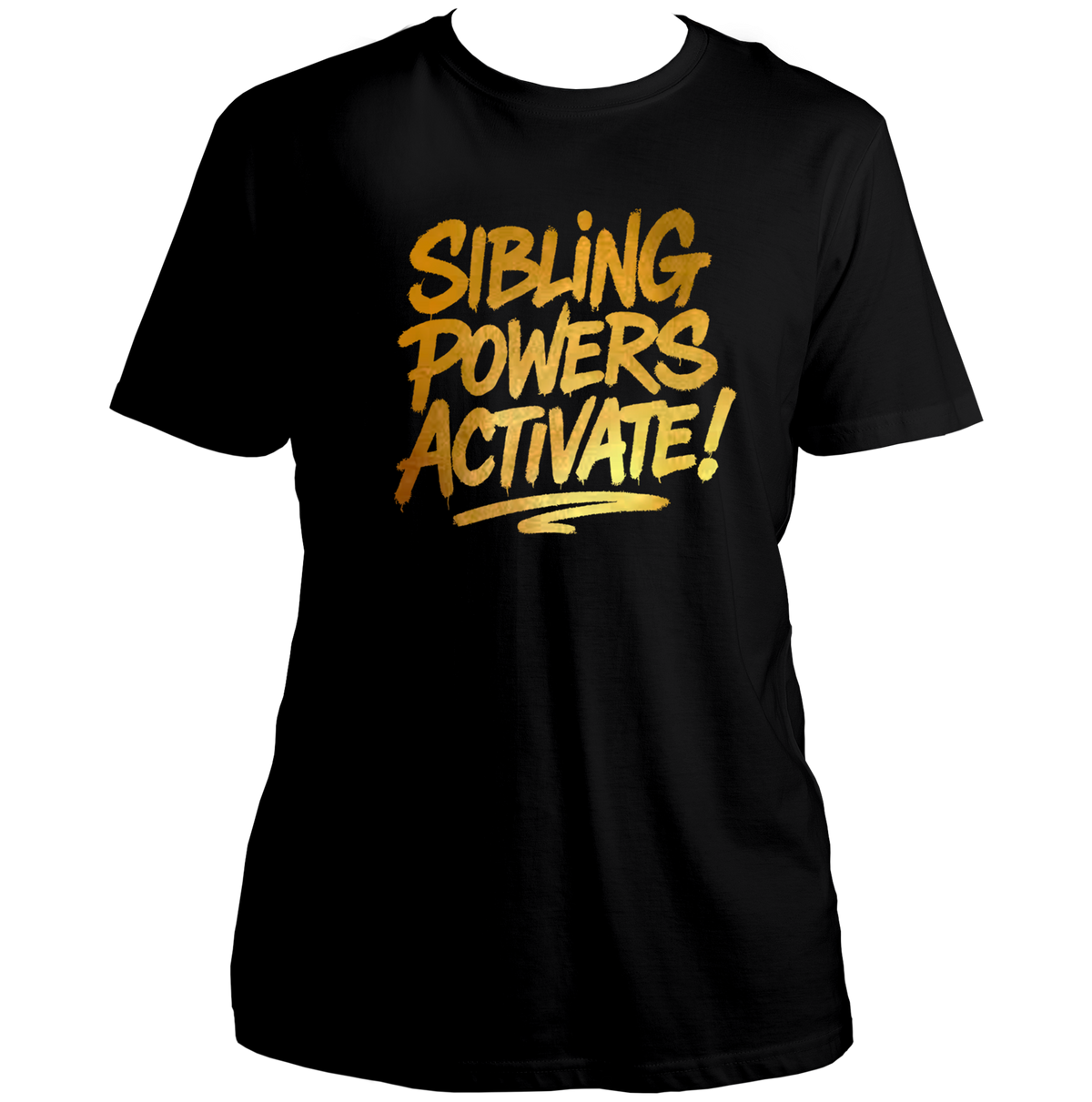 Black Sibling Powers Activate! Unisex T-Shirt by Garrari with golden matte reflective typography graphic