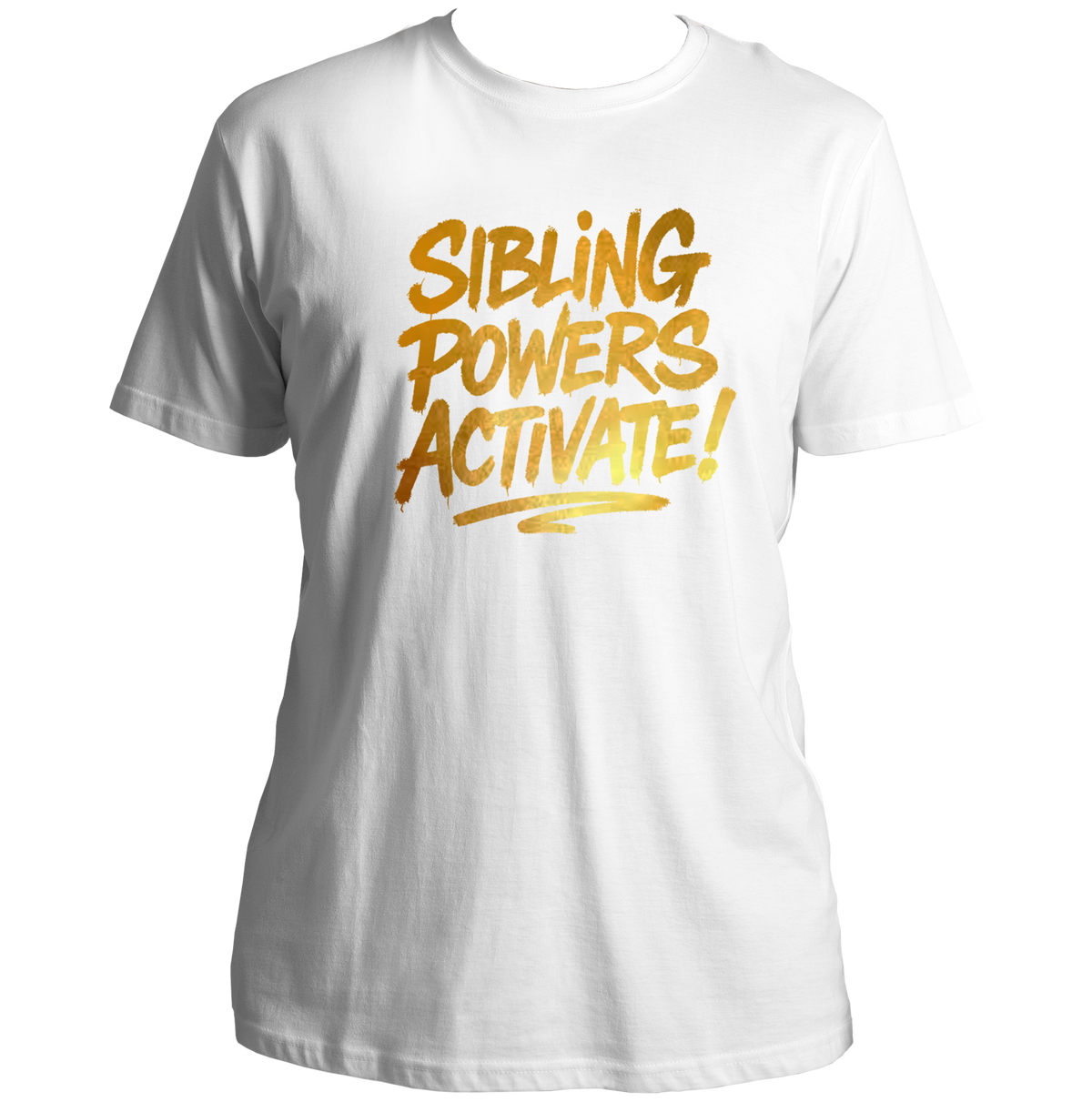 White Sibling Powers Activate! Unisex T-Shirt by Garrari with golden matte reflective statement typography
