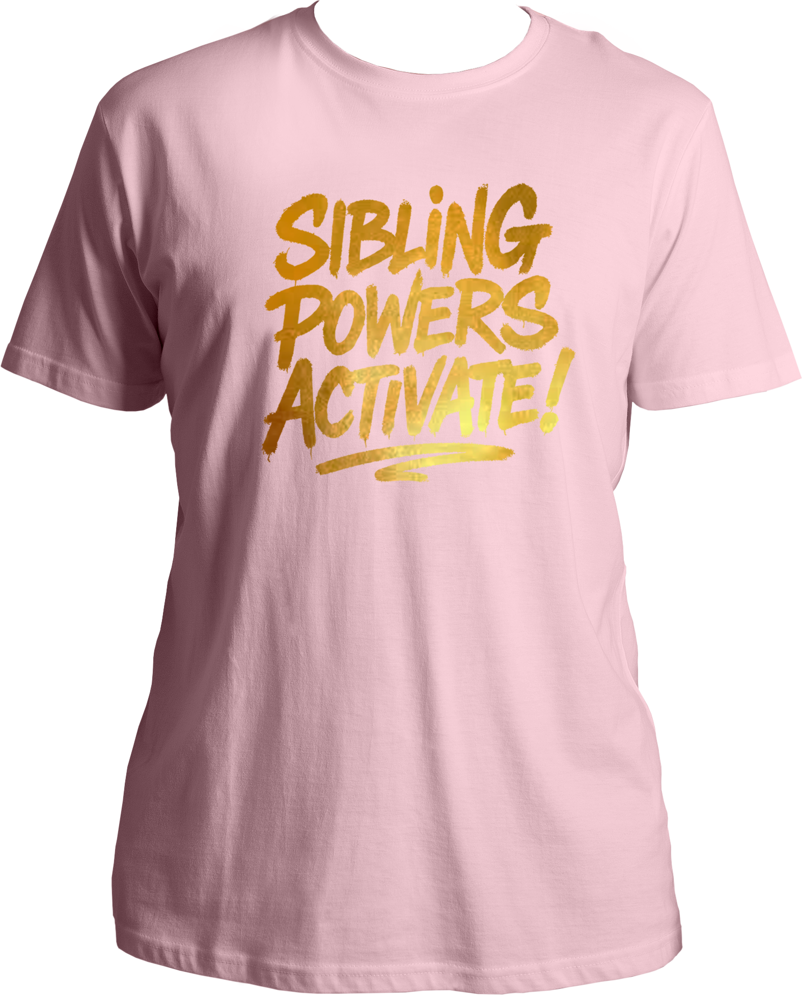Baby Pink regular fit unisex sibling t-shirt with shiny gold reflective ‘Sibling Powers Activate!’ print – ideal for Rakhi or Bhai Dooj