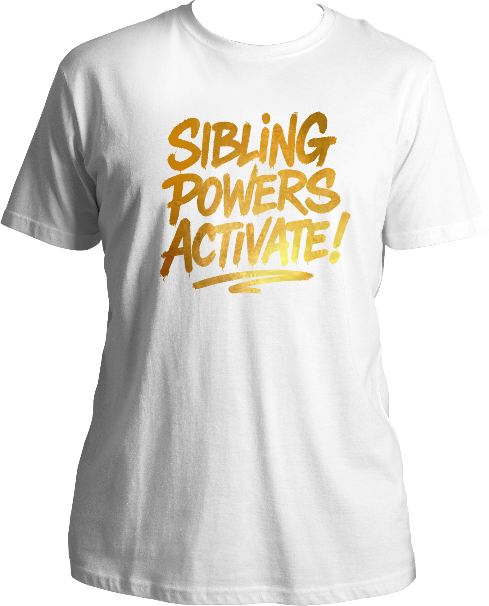White regular fit unisex sibling t-shirt with shiny gold reflective ‘Sibling Powers Activate!’ print – ideal for Rakhi or Bhai Dooj
