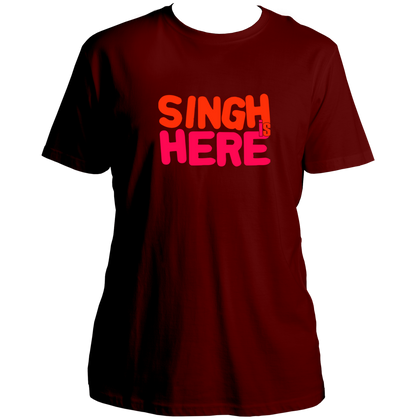 Maroon Singh Is Here Unisex T-Shirt with Singh Is Here graphic print