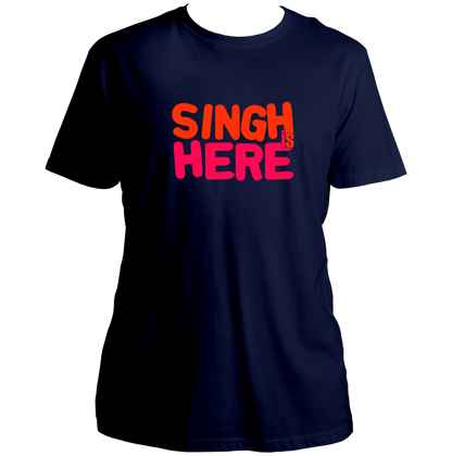 Navy Blue Singh Is Here Unisex T-Shirt with bold contrasting typography