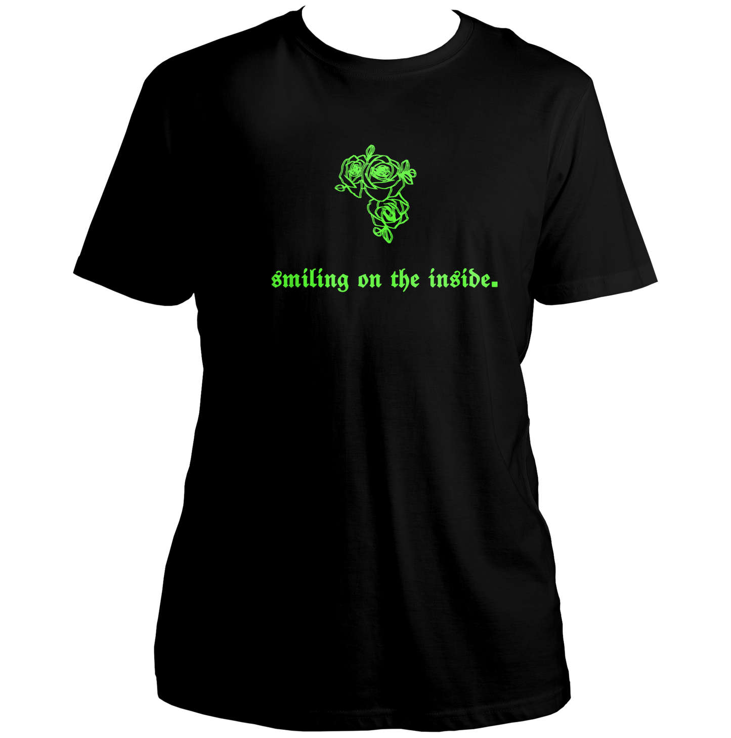 Smiling On The Inside Unisex T-Shirt with neon green roses and gothic typography on black